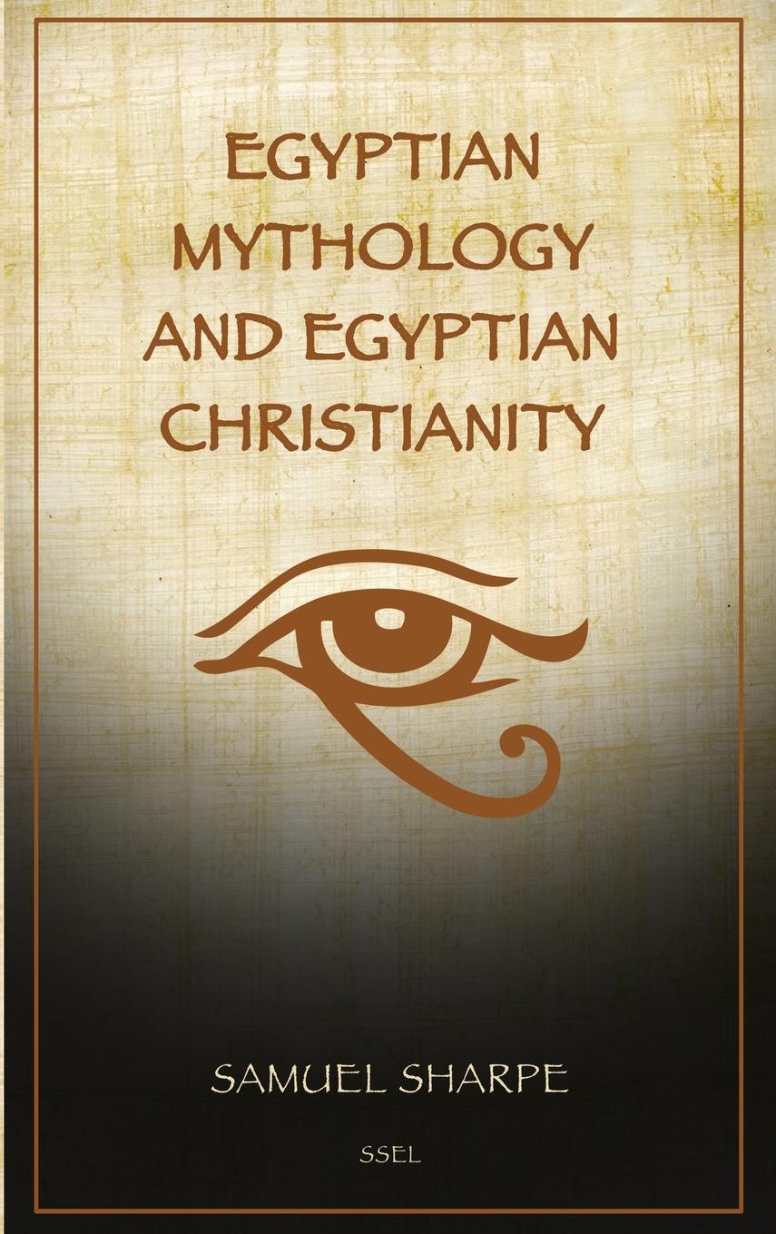 Vorderes Coverbild Egyptian Mythology and Egyptian Christianity