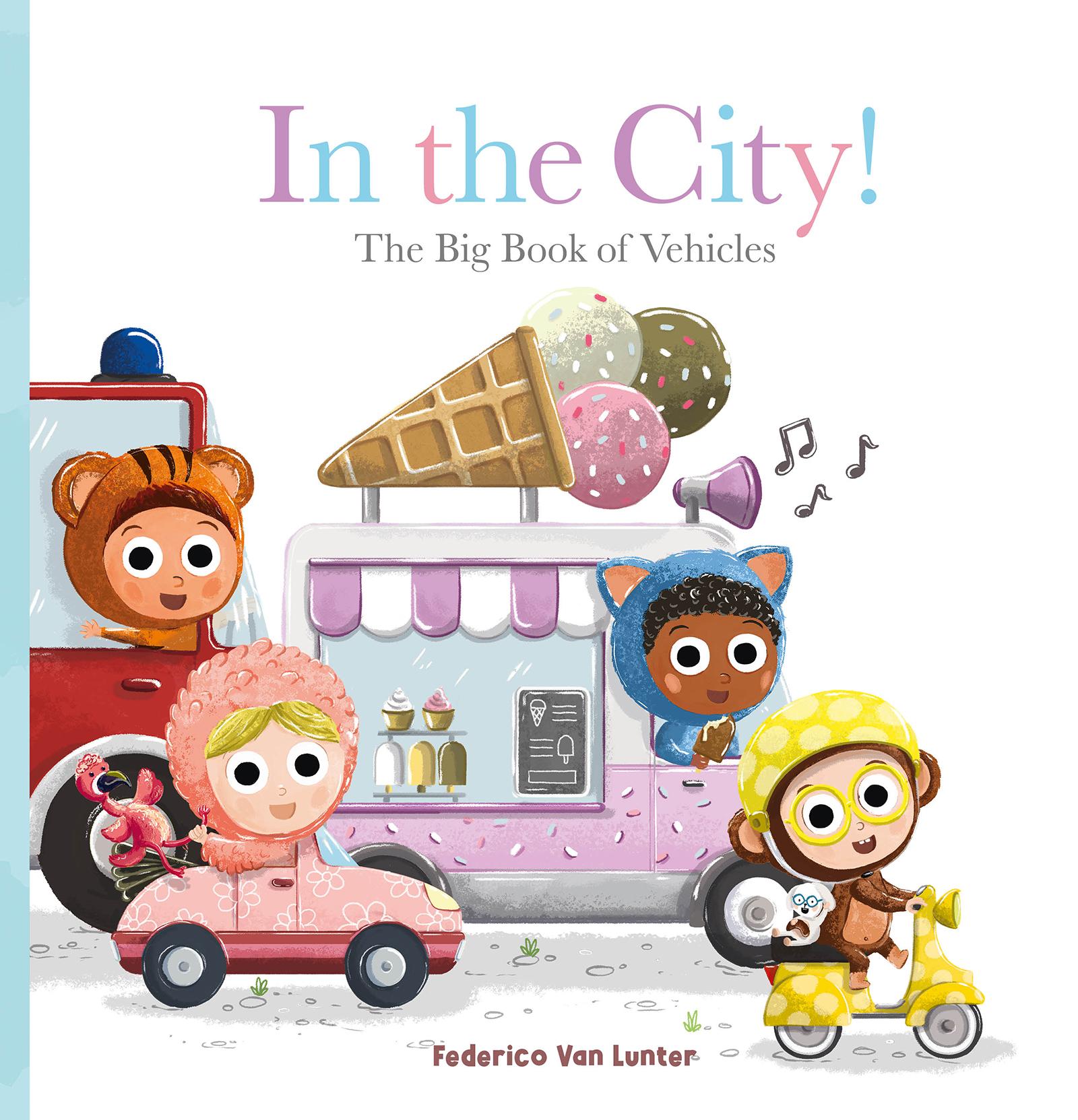 Vorderes Coverbild In the City! the Big Book of Vehicles