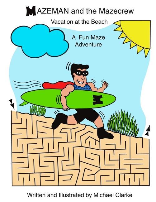 Vorderes Coverbild Mazeman and the Mazecrew: Vacation at the Beach