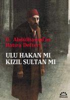 Vorderes Coverbild II. Abdülhamitin Hatira Defteri - Ulu Hakan mi Kizil Sultan mi