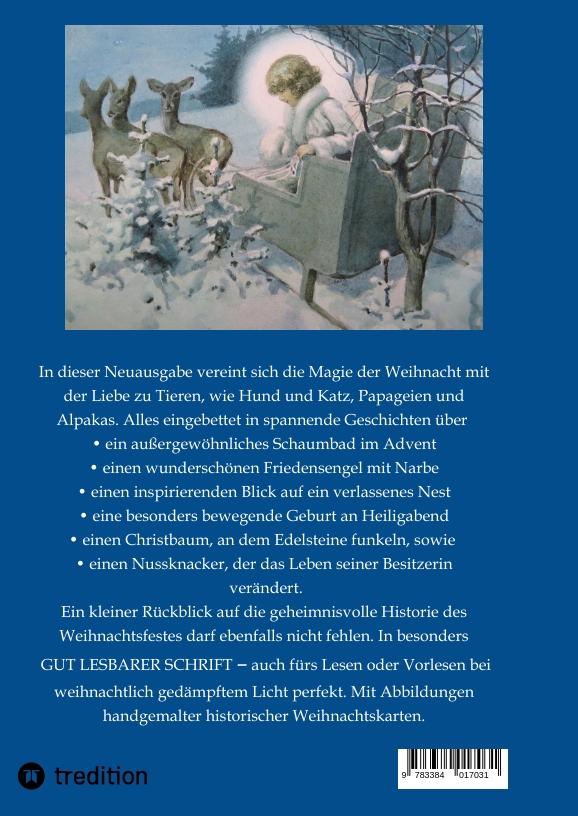 Rückseitencover WUNDERVOLLE WEIHNACHTsgeschichten - Erweiterte NEUAUSGABE - Ein Buch über Tierliebe und Tierschutz, eingebettet in den Zauber der Weihnacht