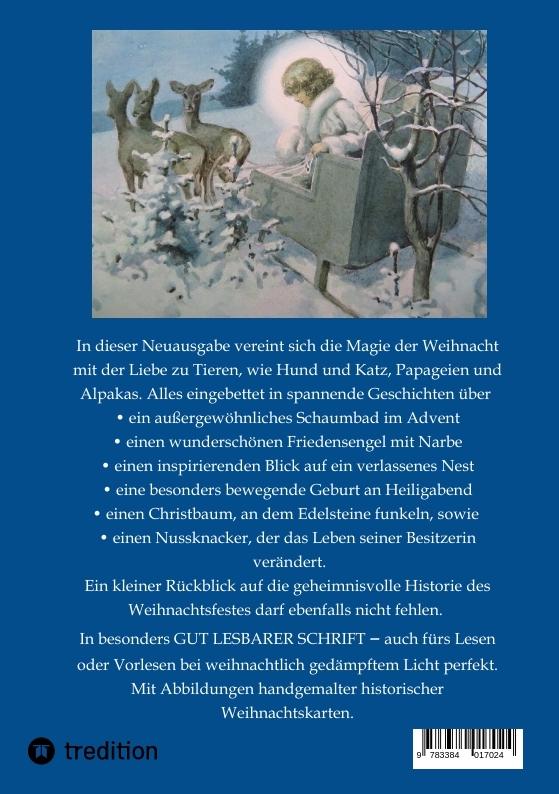 Rückseitencover WUNDERVOLLE WEIHNACHTsgeschichten - Erweiterte NEUAUSGABE - Ein Buch über Tierliebe und Tierschutz, eingebettet in den Zauber der Weihnacht