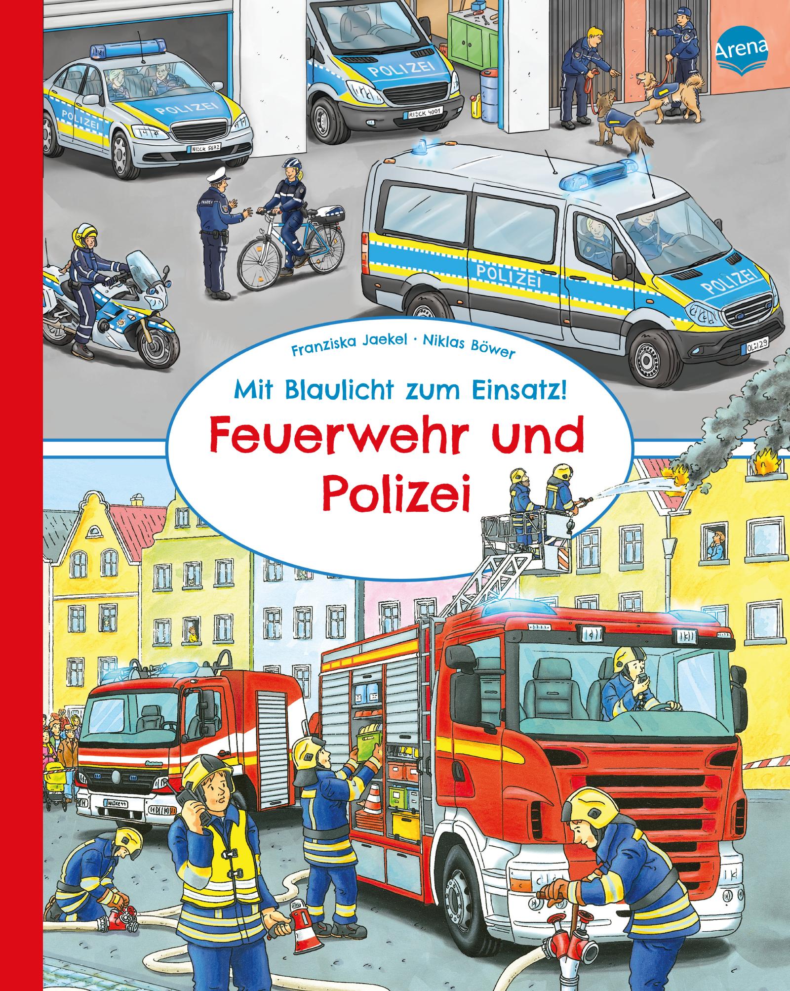 Vorderes Coverbild Mit Blaulicht zum Einsatz! Feuerwehr und Polizei