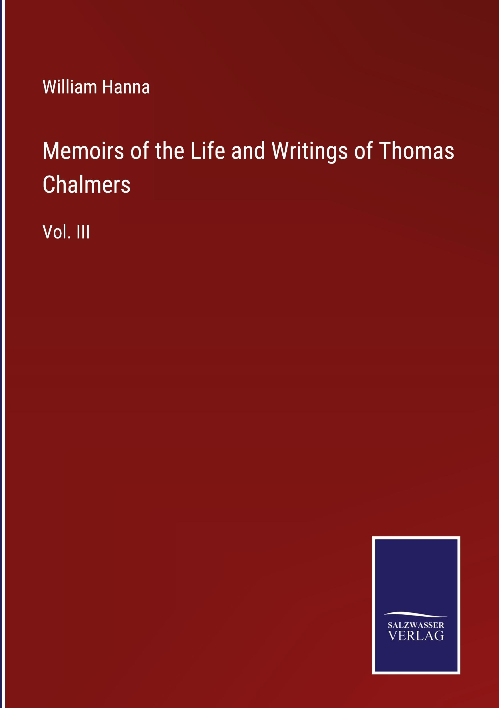 Vorderes Coverbild Memoirs of the Life and Writings of Thomas Chalmers