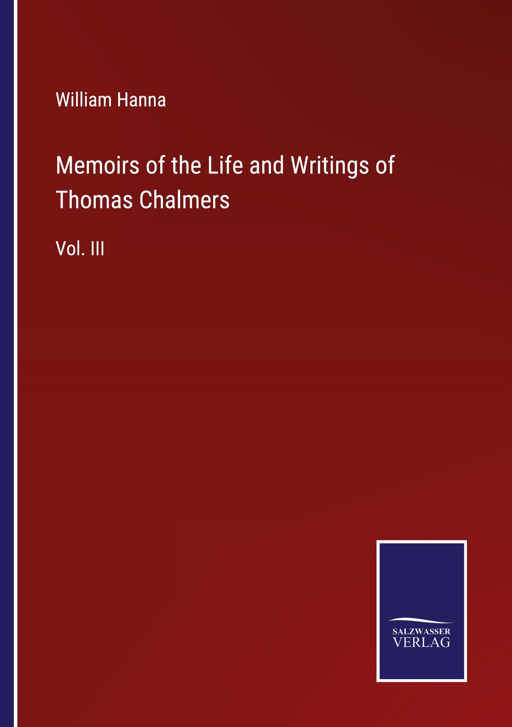 Vorderes Coverbild Memoirs of the Life and Writings of Thomas Chalmers