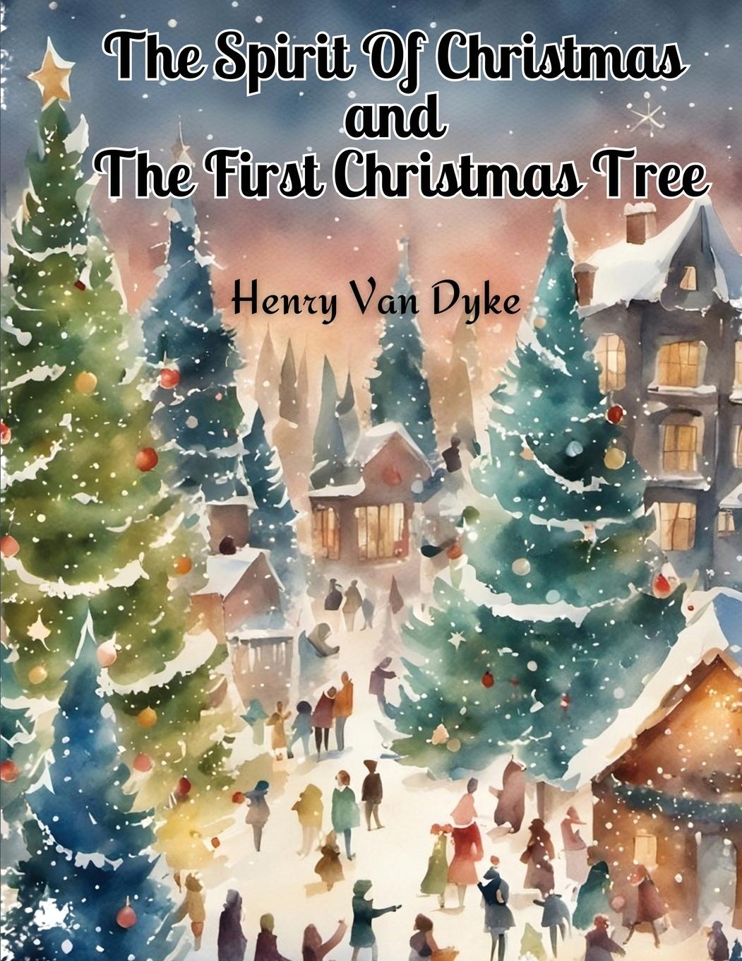 Vorderes Coverbild The Spirit Of Christmas and The First Christmas Tree