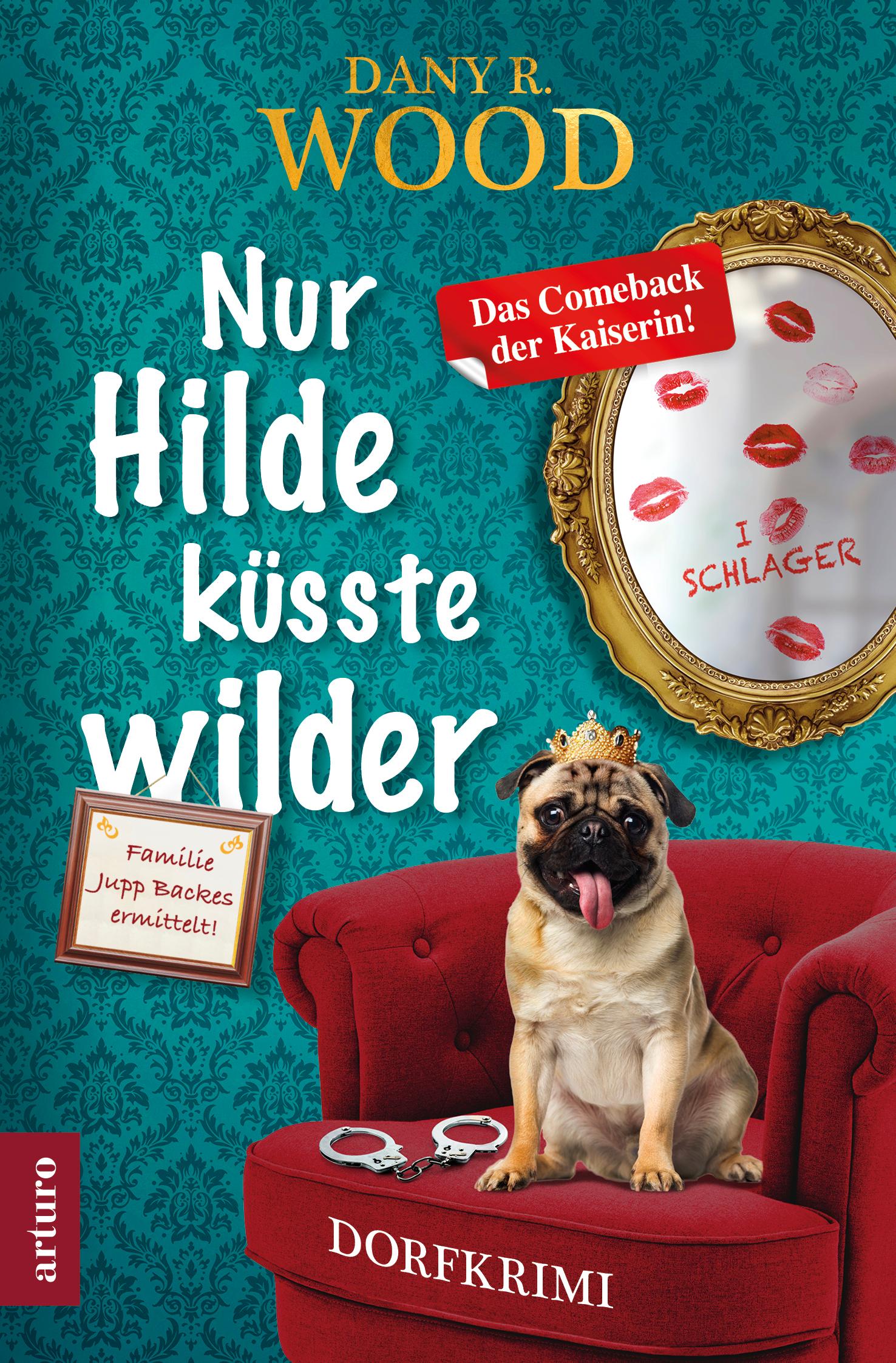 Vorderes Coverbild Nur Hilde küsste wilder