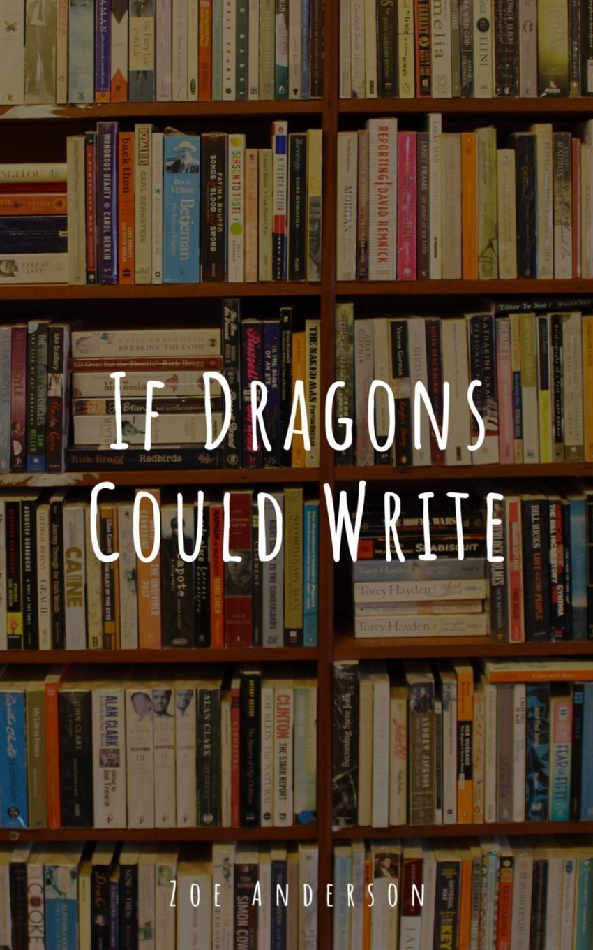 Vorderes Coverbild If Dragons Could Write