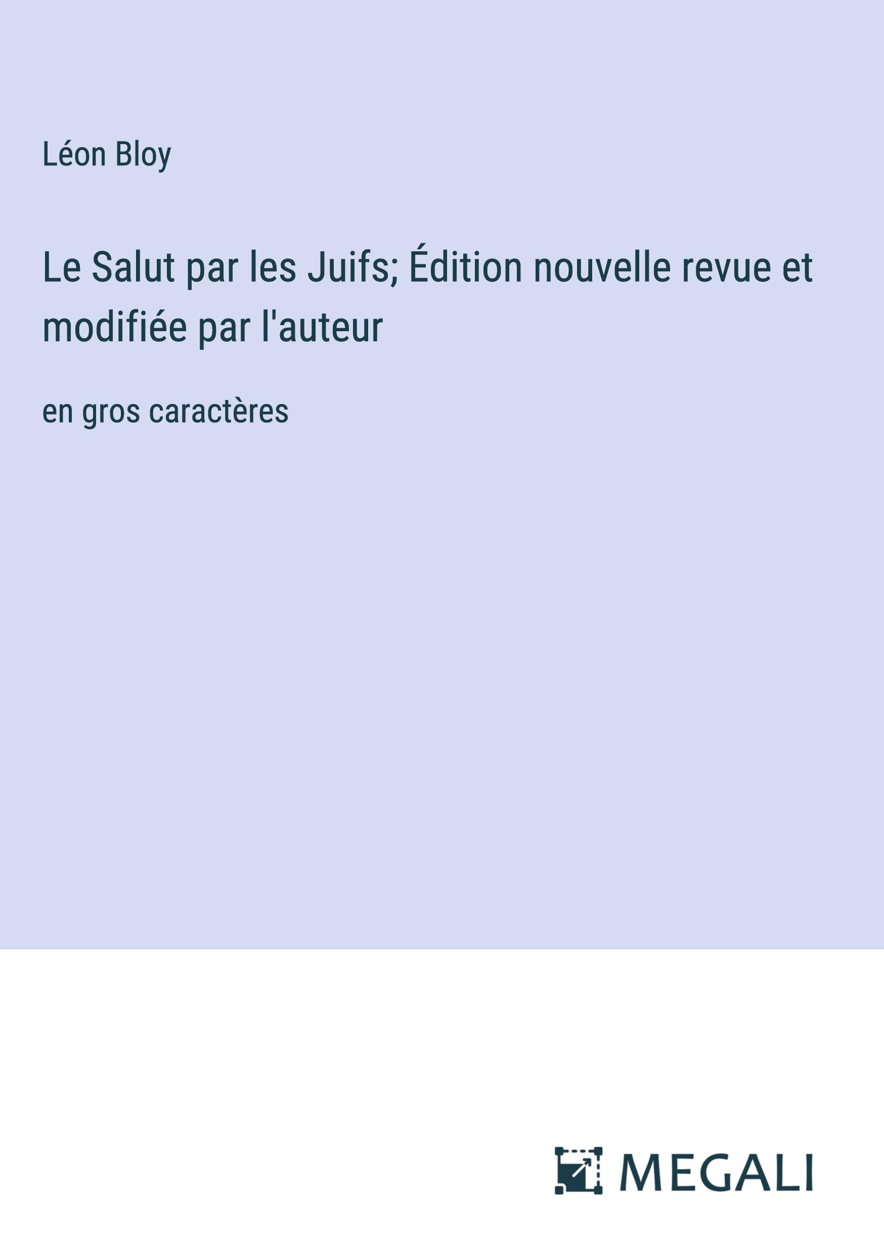 Vorderes Coverbild Le Salut par les Juifs; Édition nouvelle revue et modifiée par l'auteur