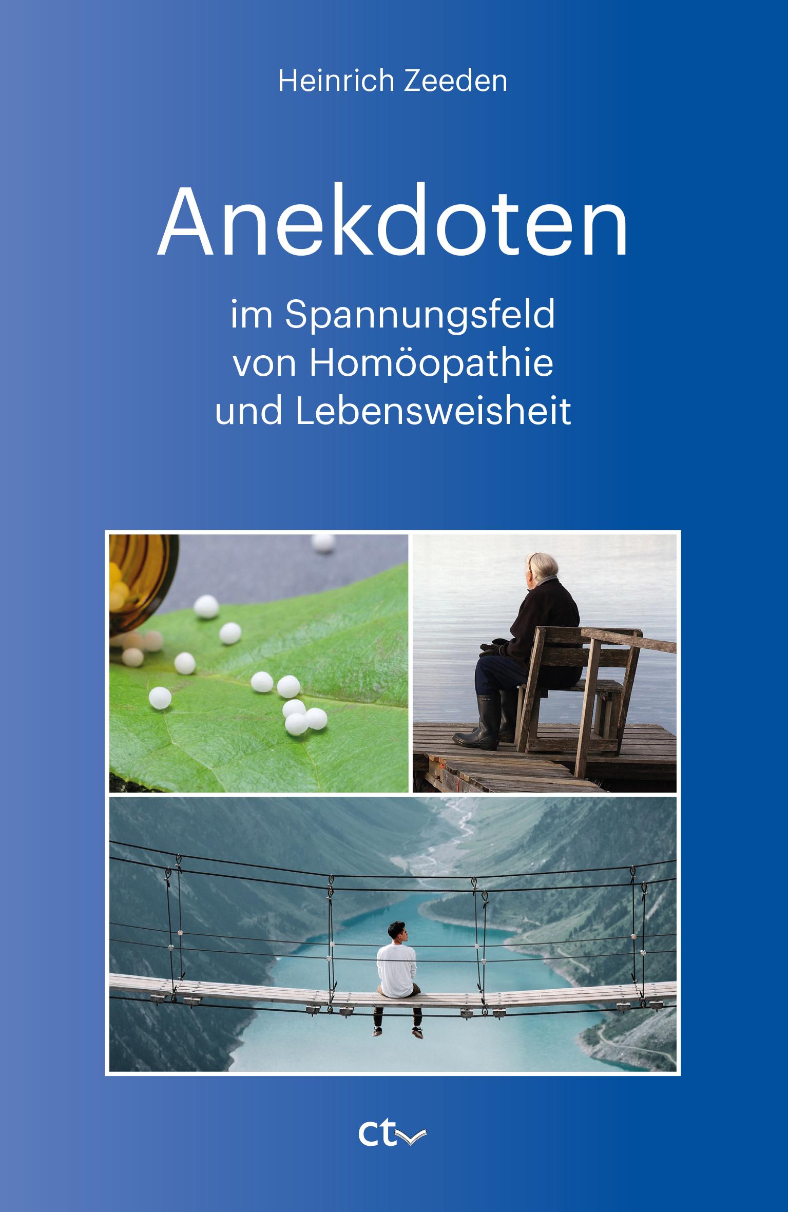 Vorderes Coverbild Anekdoten im Spannungsfeld von Homöopathie und Lebensweisheit