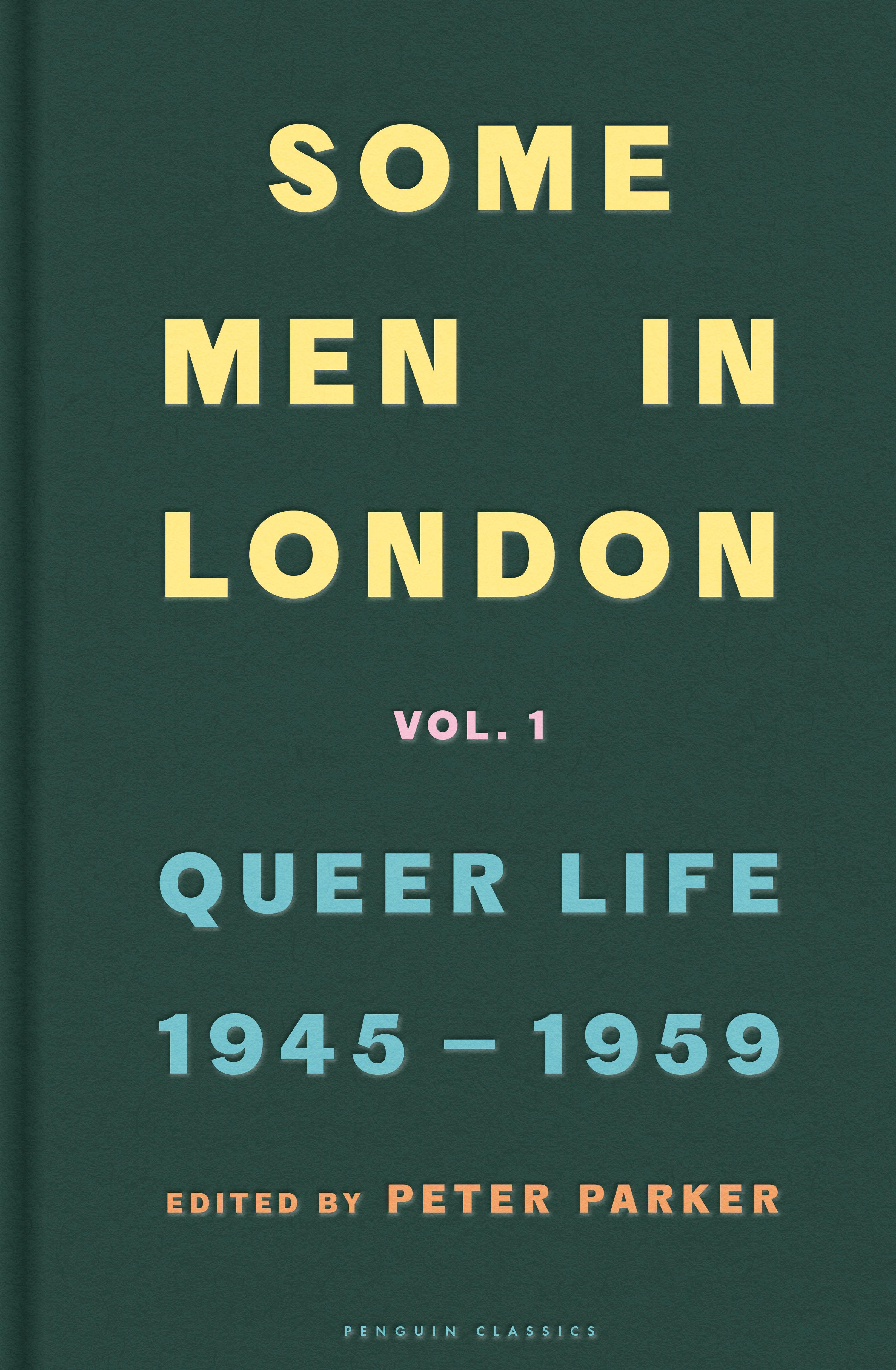 Vorderes Coverbild Some Men In London: Queer Life, 1945-1959