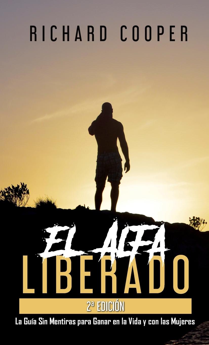 Vorderes Coverbild El Alfa Liberado (2a edición)