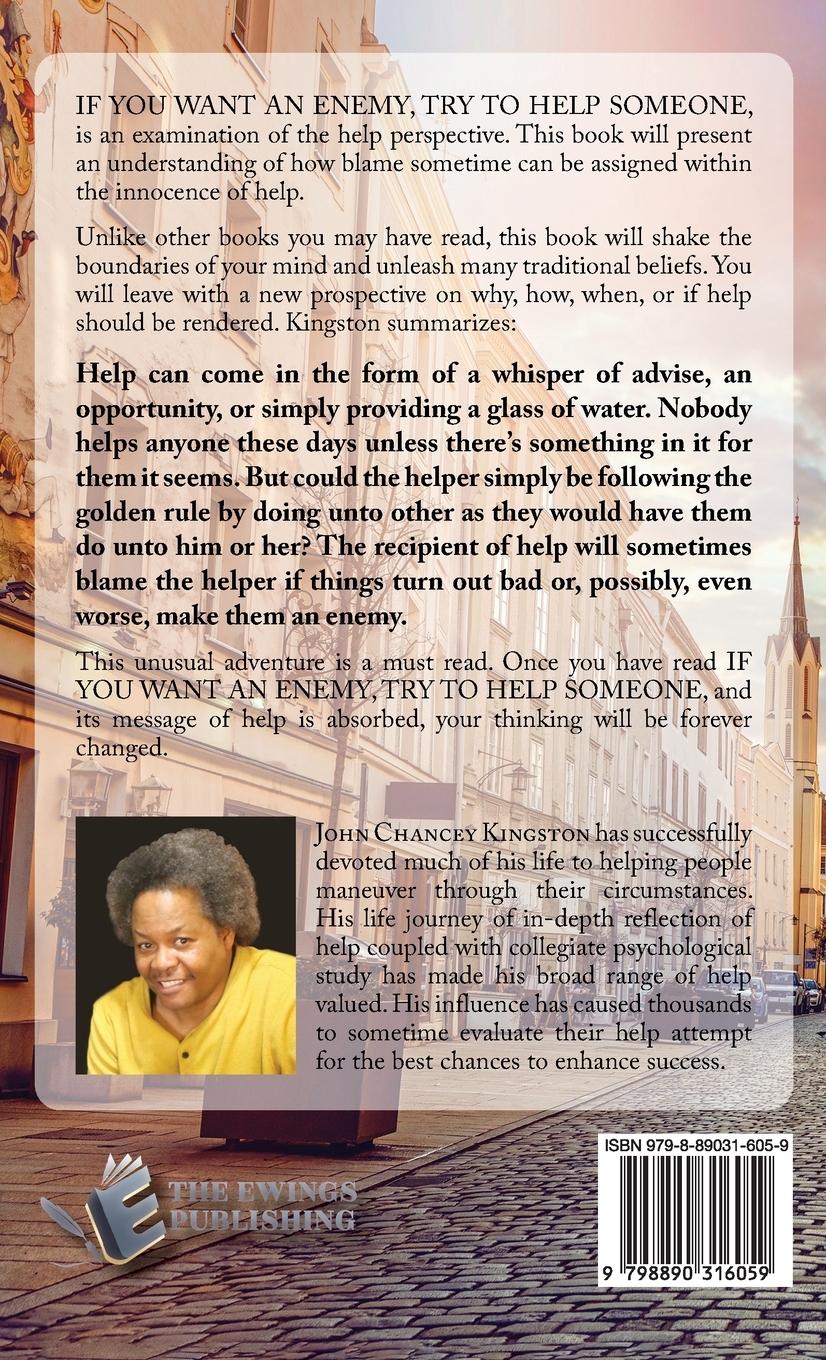 Rückseitencover If You Want an Enemy, Try to Help Someone