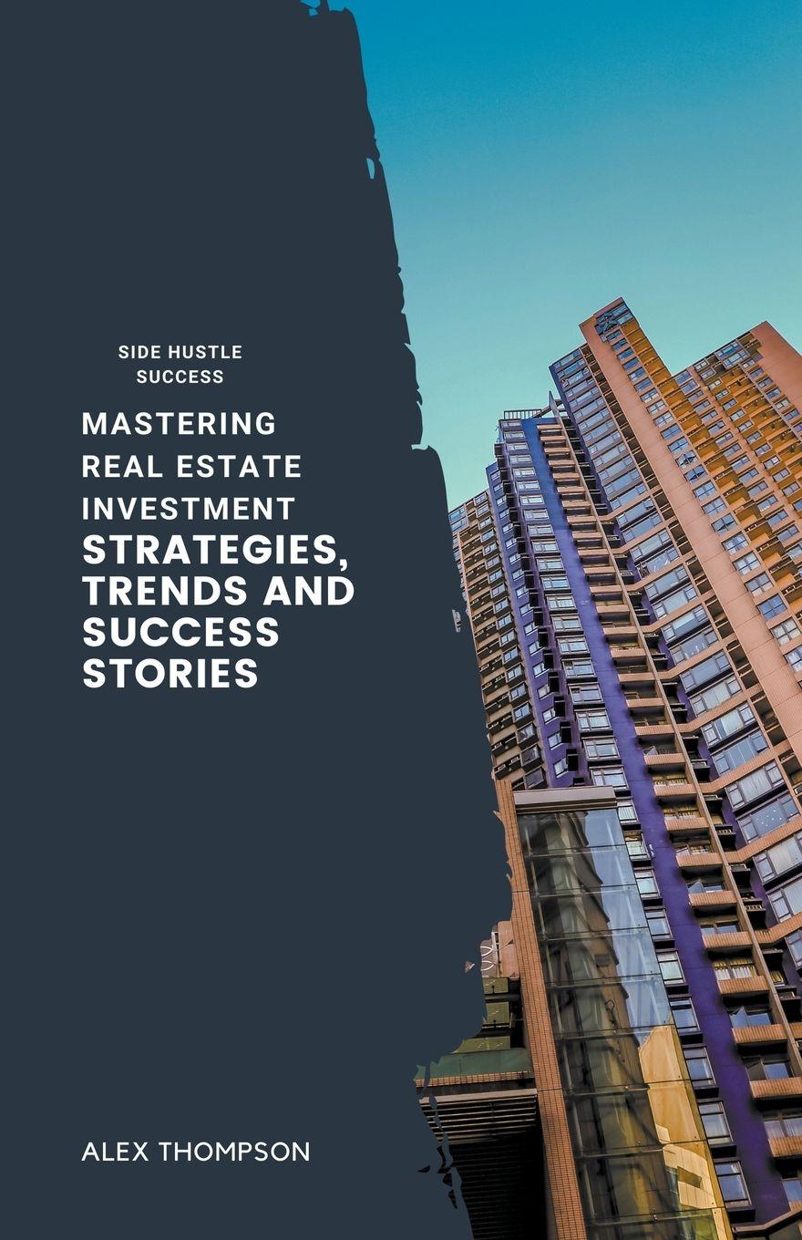 Vorderes Coverbild Mastering Real Estate Investment