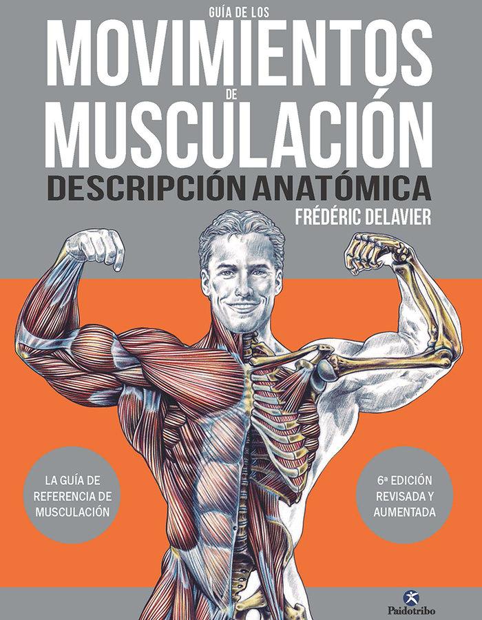 Vorderes Coverbild Guía de los movimientos de muscuación. Descripción anatómica