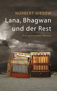 Vorderes Coverbild Lana, Bhagwan und der Rest