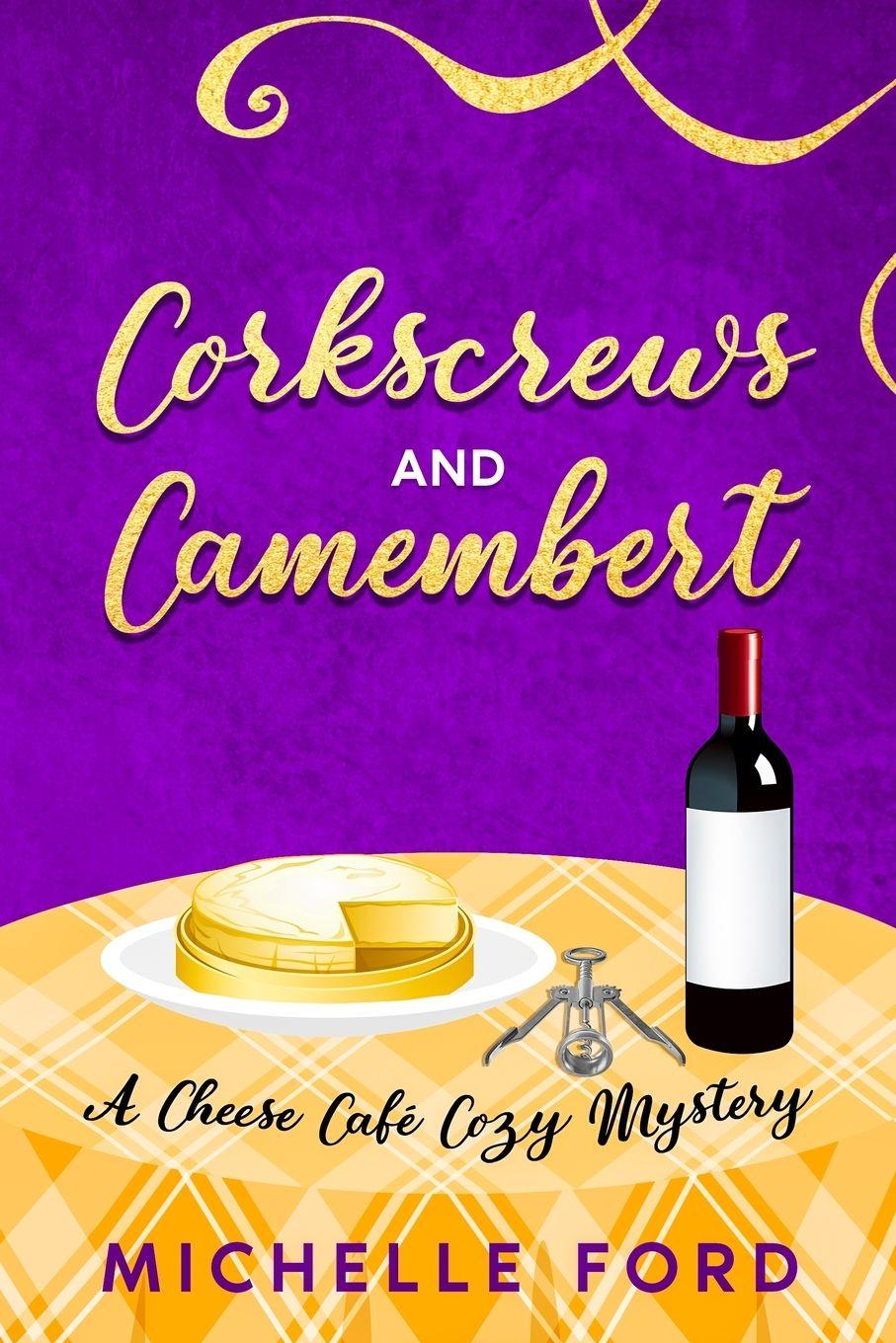 Vorderes Coverbild Corkscrews and Camembert