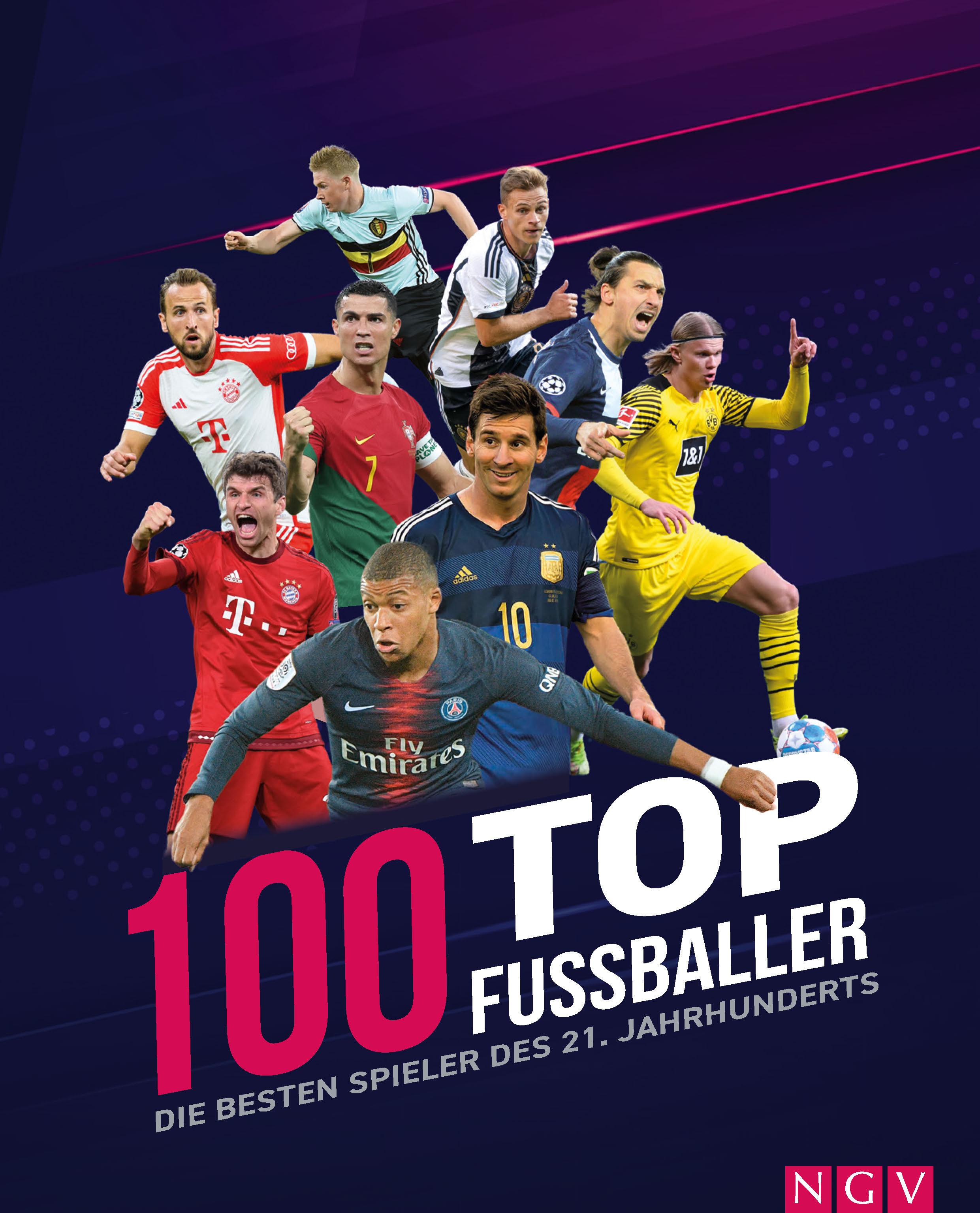 Vorderes Coverbild 100 Top-Fußballer - Die besten Spieler des 21. Jahrhunderts