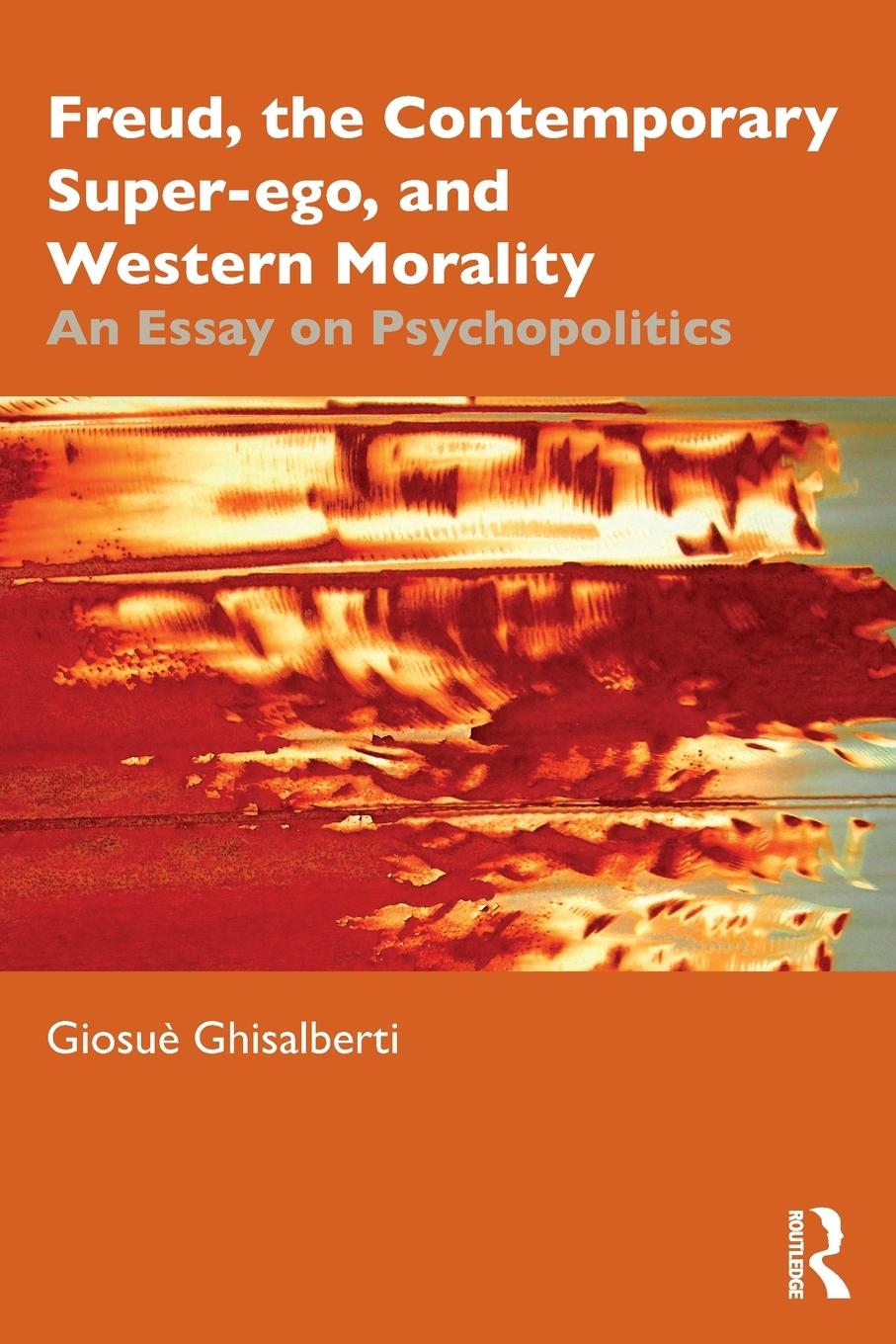 Vorderes Coverbild Freud, the Contemporary Super-ego, and Western Morality