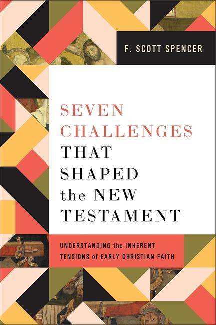Vorderes Coverbild Seven Challenges That Shaped the New Testament