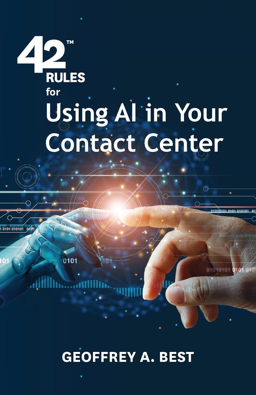 Vorderes Coverbild 42 Rules for Using AI in Your Contact Center