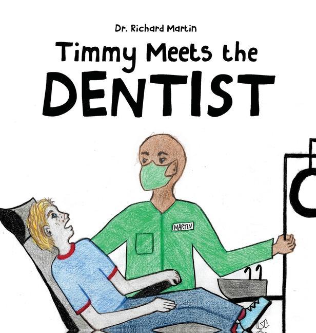 Vorderes Coverbild Timmy Meets the Dentist