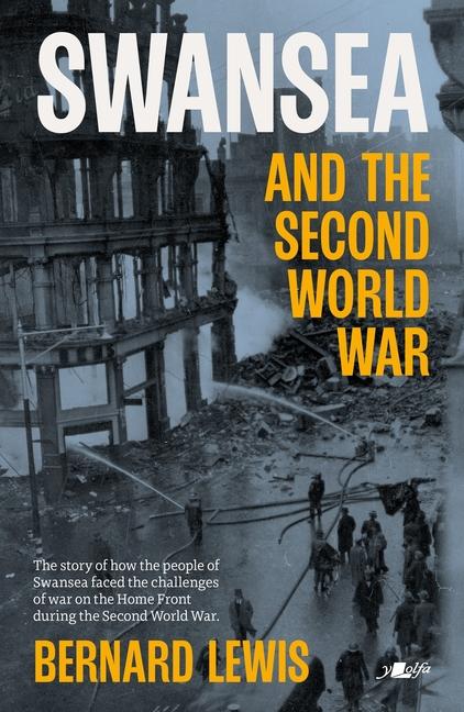 Vorderes Coverbild Swansea and the Second World War