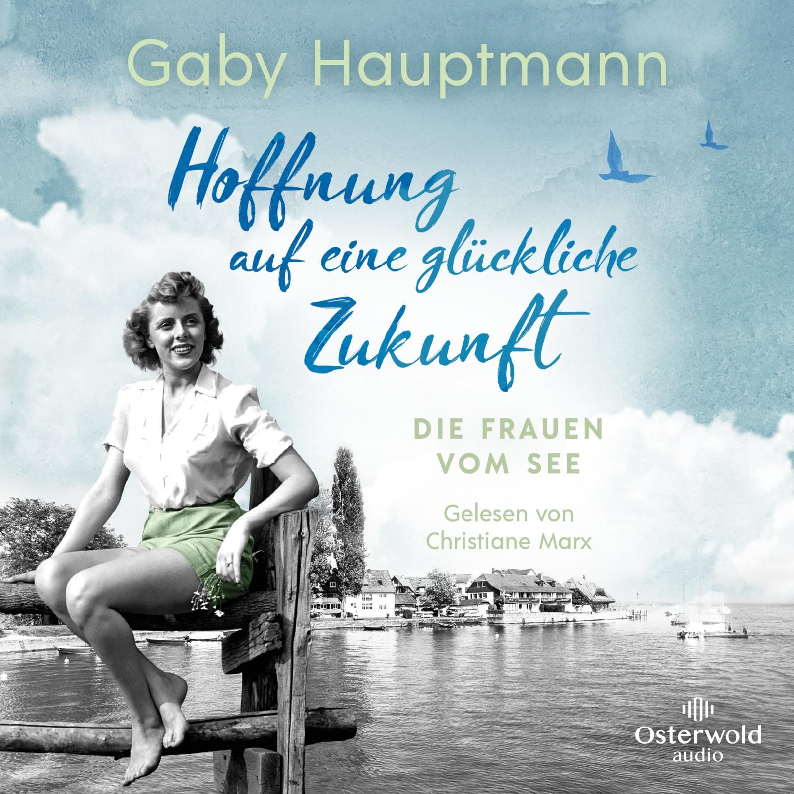Vorderes Coverbild Hoffnung auf eine glückliche Zukunft (Die Frauen vom See 1)