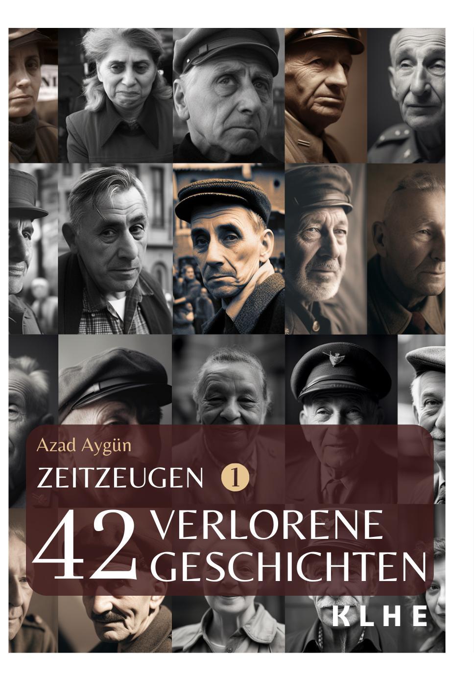 Vorderes Coverbild Zeitzeugen - 42 verlorene Geschichten vom 2. Weltkrieg