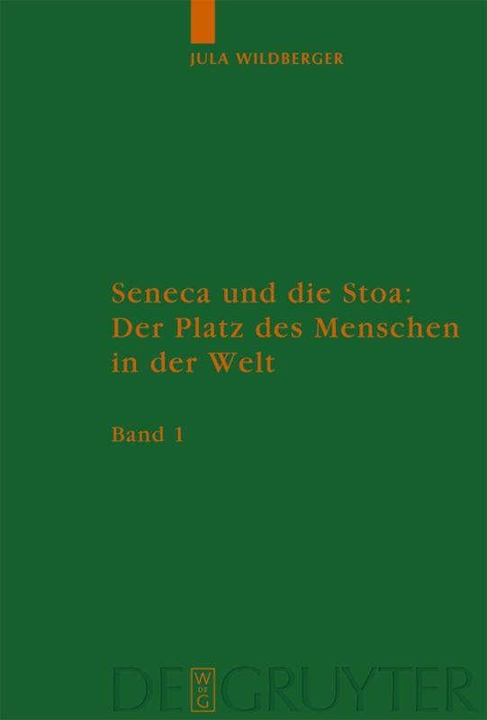 Vorderes Coverbild Seneca und die Stoa: Der Platz des Menschen in der Welt