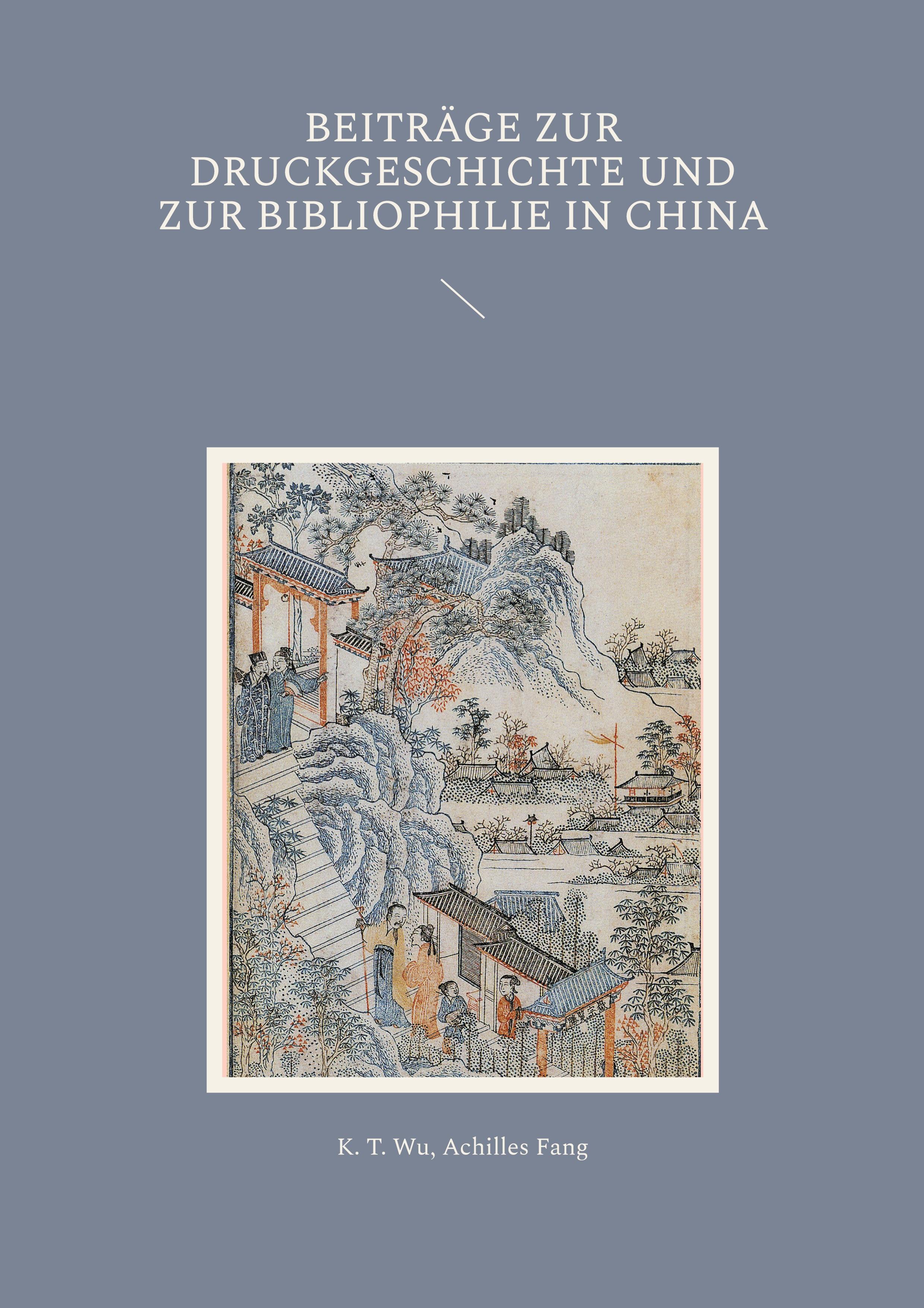 Vorderes Coverbild Beiträge zur Druckgeschichte und zur Bibliophilie in China