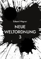 Vorderes Coverbild Neue Weltordnung 3