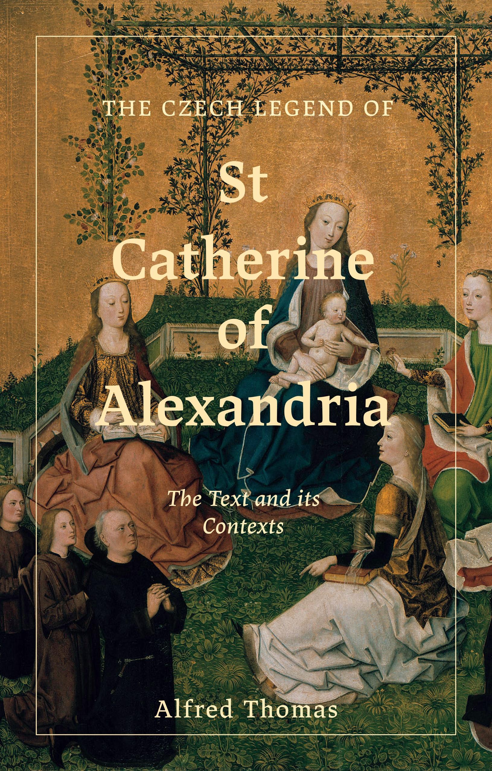 Vorderes Coverbild The Czech Legend of St Catherine of Alexandria