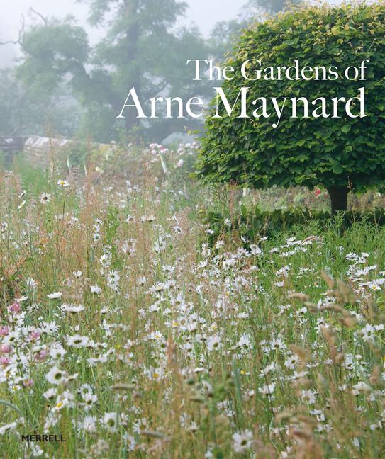 Vorderes Coverbild The Gardens of Arne Maynard