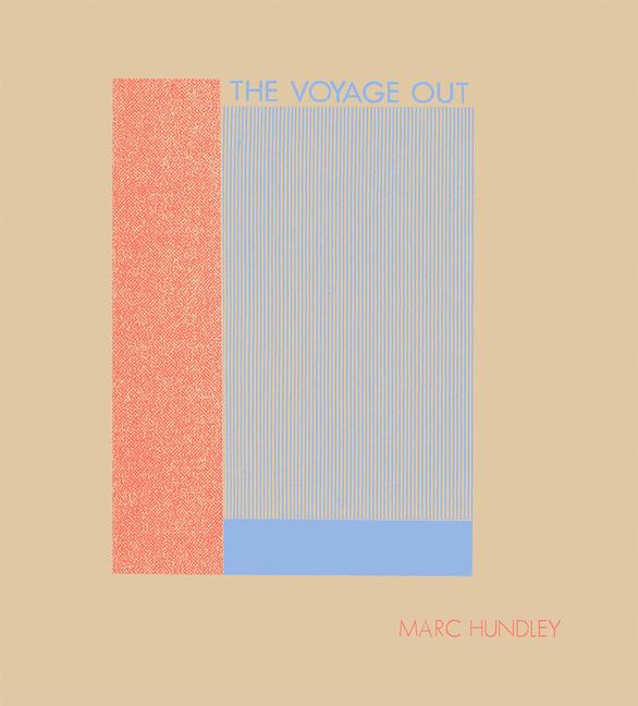 Vorderes Coverbild Marc Hundley: The Voyage Out