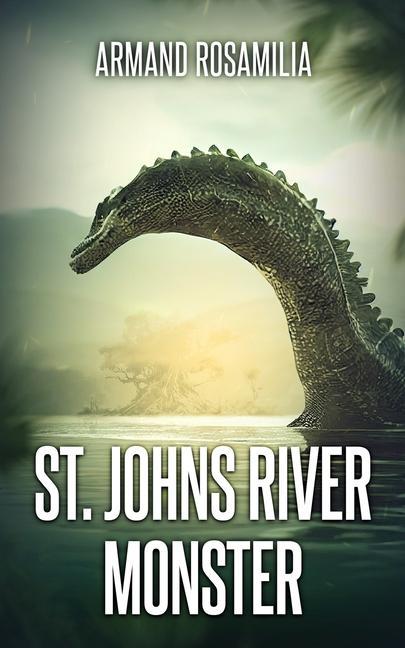 Vorderes Coverbild St. Johns River Monster