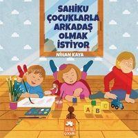 Vorderes Coverbild Sahiku Cocuklarla Arkadas Olmak Istiyor