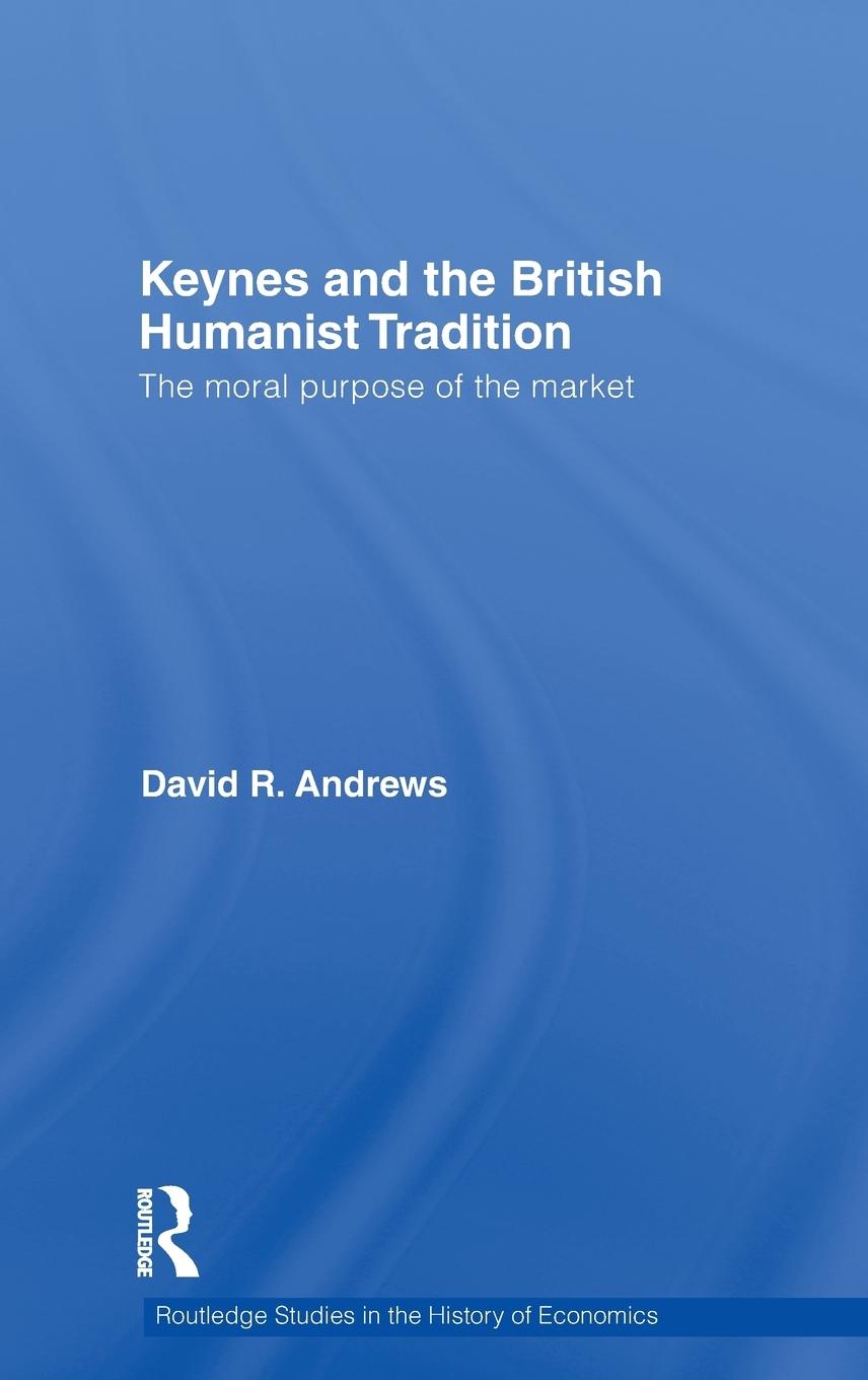 Vorderes Coverbild Keynes and the British Humanist Tradition