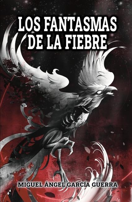 Vorderes Coverbild Los fantasmas de la fiebre