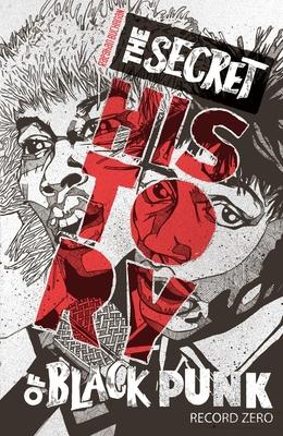 Vorderes Coverbild The Secret History of Black Punk