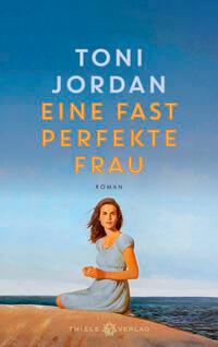 Vorderes Coverbild Eine fast perfekte Frau
