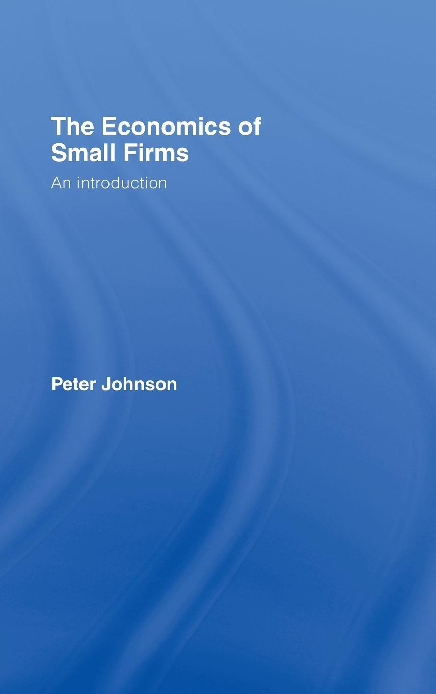 Vorderes Coverbild The Economics of Small Firms