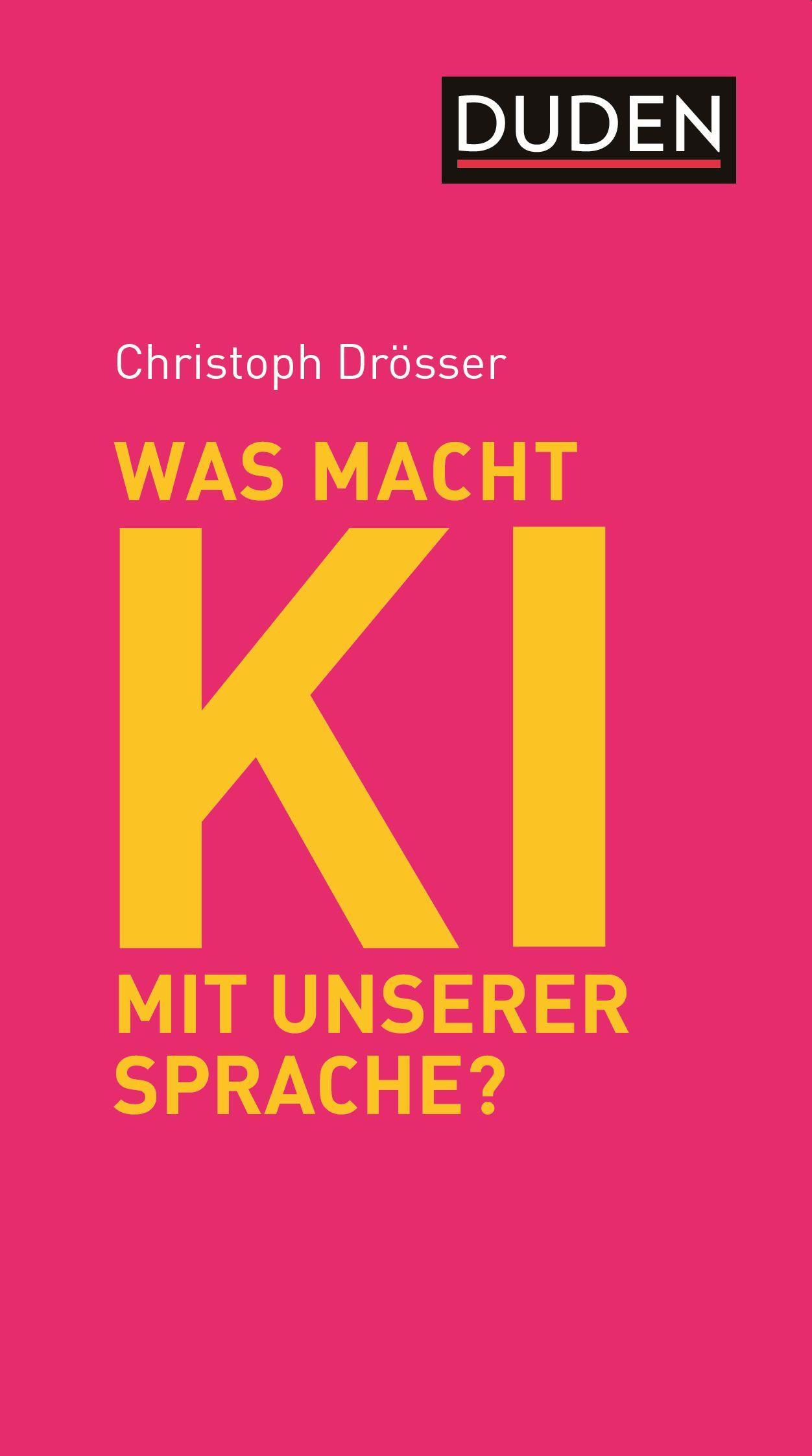 Vorderes Coverbild Was macht KI mit unserer Sprache?