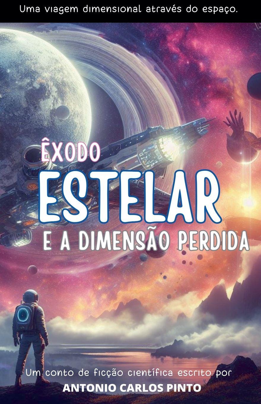 Vorderes Coverbild Êxodo Estelar e A Dimensão Perdida