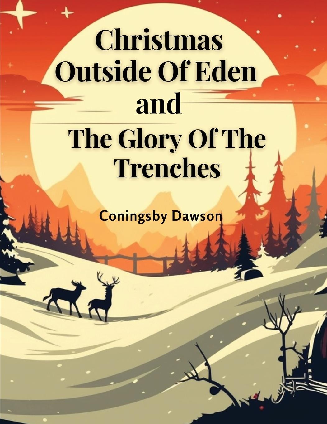 Vorderes Coverbild Christmas Outside Of Eden and The Glory Of The Trenches