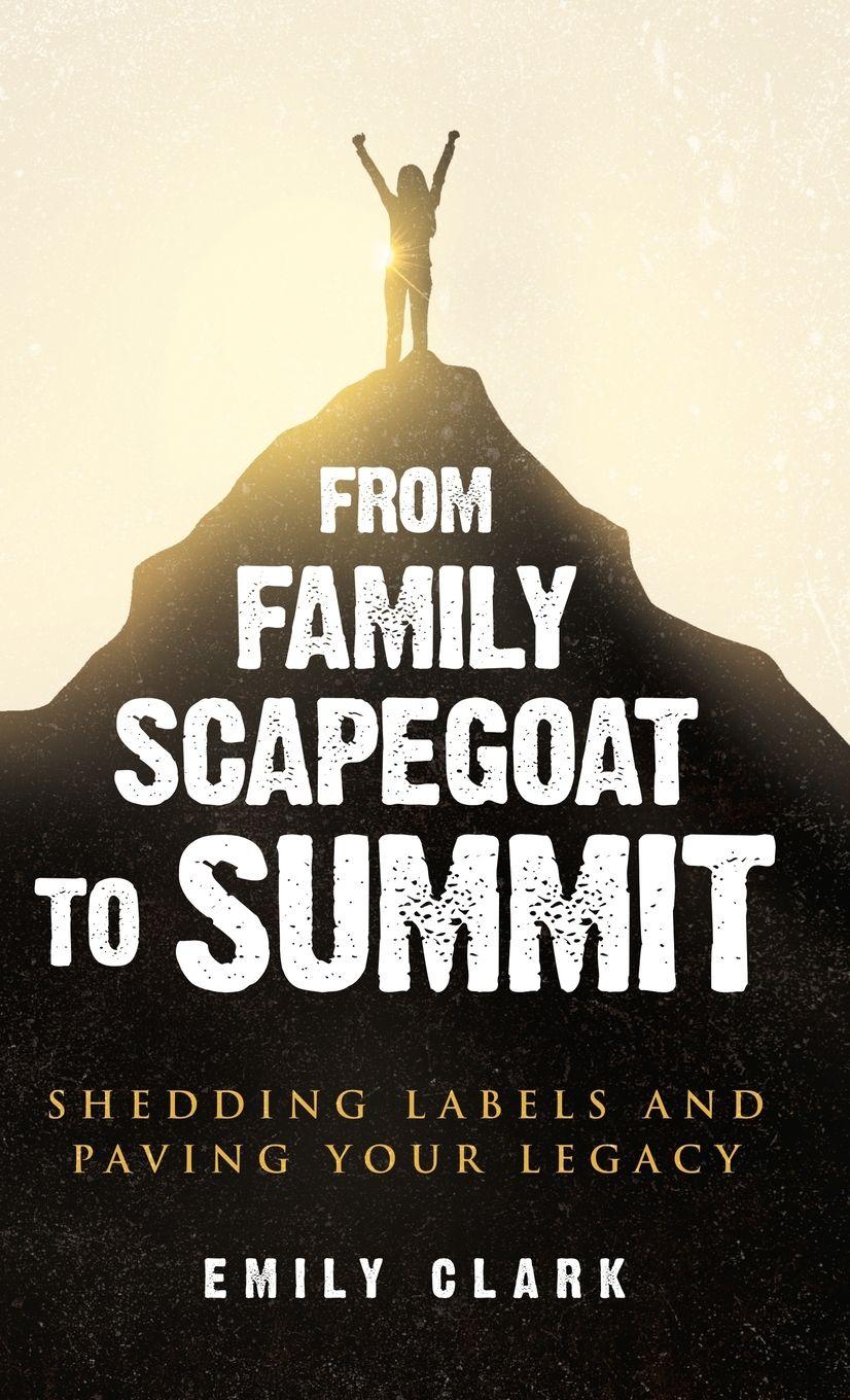 Vorderes Coverbild From Family Scapegoat to Summit