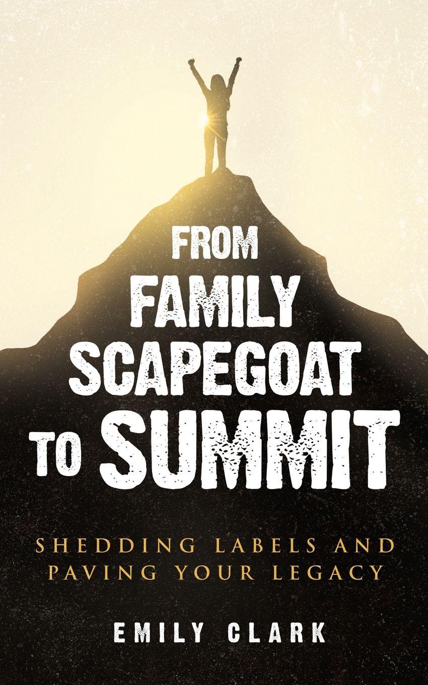 Vorderes Coverbild From Family Scapegoat to Summit