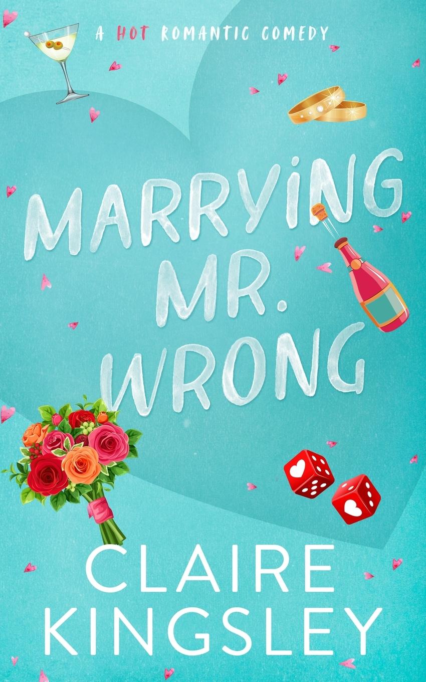 Vorderes Coverbild Marrying Mr. Wrong