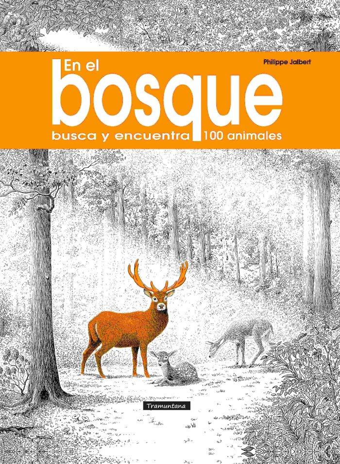 Vorderes Coverbild En el bosque : busca y encuentra 100 animales