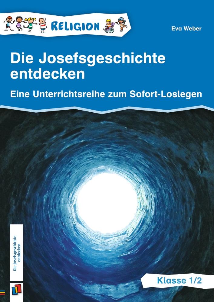 Vorderes Coverbild Die Josefsgeschichte entdecken - Klasse 1/2